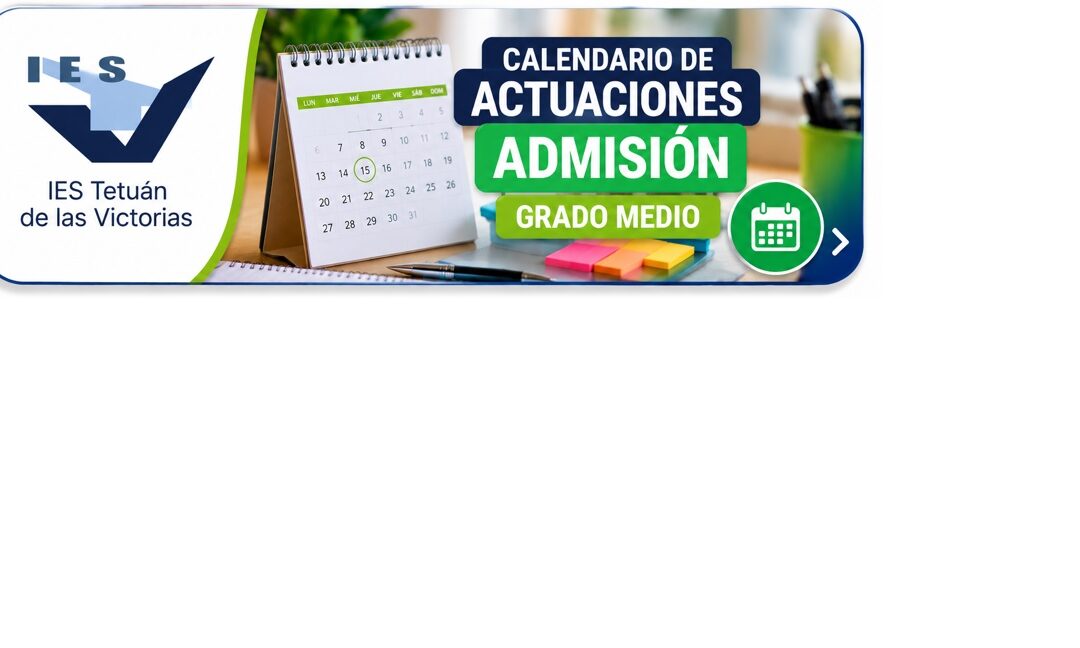 Calendario de  Actuaciones. Admisión grado medio