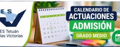 Calendario de  Actuaciones. Admisión grado medio