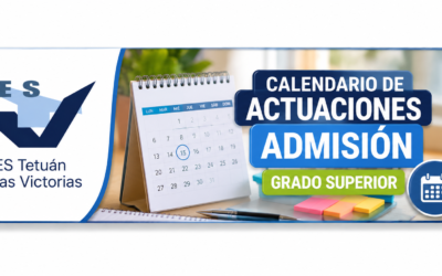 Calendario de  Actuaciones. Admisión  grado  superior